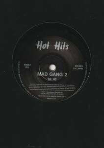 Hot Hits - Mad Gang　DJ用 12”レコード ： A面　マドンナ　MADONNA　メドレー ： B面　80年代Top 40 メドレー (Dead Or Alive 他）