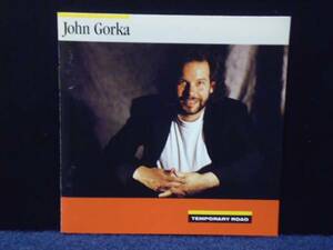 ★送料無料★JOHN GORKA/TEMPOARY ROAD　輸入盤