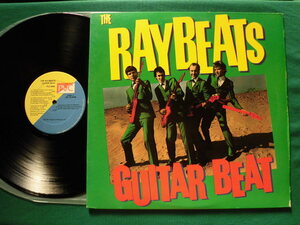 The Raybeats/Guitar Beat 　ガレージ・ネオ・サーフ・インスト From ニューヨーク 　1981年レアUSオリジナルLP