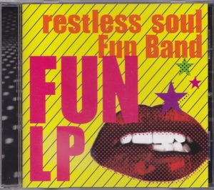 RESTLESS SOUL FUN BAND / レストレス・ソウル・ファン・バンド / FUN LP /中古CD!!54613