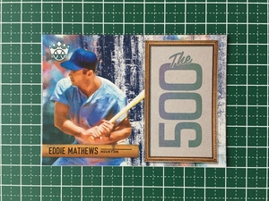 ★PANINI MLB 2018 DIAMOND KINGS #500-EM EDDIE MATHEWS［HOUSTON ASTROS］インサートカード「THE 500」★