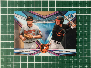 ★TOPPS MLB 2021 BOWMAN DRAFT #FF-5 COLTON COWSER／REED TRIMBLE［BALTIMORE ORIOLES］インサートカード「FRANCHISE FUTURES」★