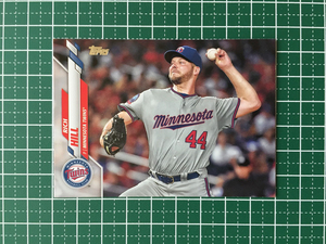 ★TOPPS MLB 2020 SERIES 2 #413 RICH HILL［MINNESOTA TWINS］ベースカード 20★