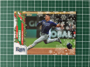 ★TOPPS MLB 2020 HOLIDAY #HW143 WILLY ADAMES［TAMPA BAY RAYS］ベースカード★