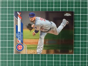 ★TOPPS CHROME MLB 2020 #123 JON LESTER［CHICAGO CUBS］ベースカード 20★