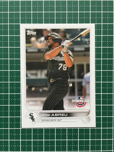 ★TOPPS MLB 2022 OPENING DAY #194 JOSE ABREU［CHICAGO WHITE SOX］ベースカード「BASE」★