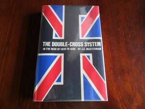 ☆J.C.Masterman: The Double-Cross System in the War of 1939 to 1945☆第二次世界大戦/イギリス