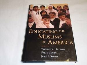 送料無料　　英語本　Educating the Muslims of America 　　　アメリカのイスラム教徒教育