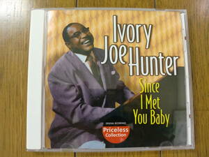 【CD】IVORY JOE HUNTER / SINCE I MET YOU BABY Collectables COL-CD-9982 カントリー的ソウル
