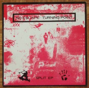 NO ESCAPE / TURNING POINT - SPLIT EP 7”（TEMPERANCE）1991年 ★★ SxE HAEDCORE / ストレートエッジ ハードコア