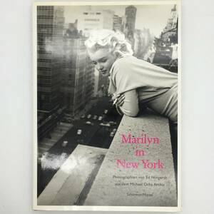 【写真集】Marilyn in New York：マリリン・モンロー写真集　Schirmer/Mosel　1991年　　p4ny05