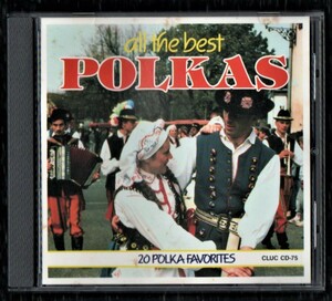 ∇ ポルカ 20曲入 輸入盤 CD/all the best POLKAS 20 POLKA FAVORITES/オクセンポルカ オイラオイラポルカ ニクナクポルカ 他