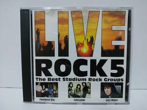 LIVE ROCK5 / Fleetwood Mac, Colosseum, Gary Moore foreign record 1994 year 