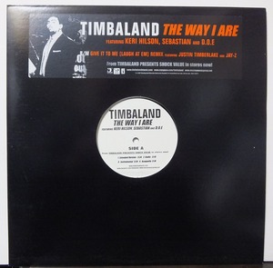 TIMBALAND / ティンバランド / THE WAY I ARE /US盤/中古12インチ！2767