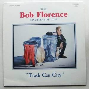 ◆ BOB FLORENCE Limited Edition / Trash Can City ◆ Trend TR-545 ◆ V