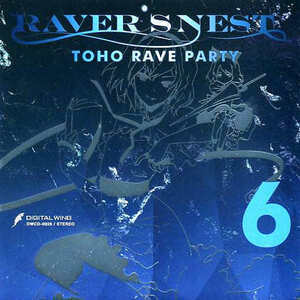 RAVER’S NEST 6 TOHO RAVE PARTY / DiGiTAL WiNG 東方project 　CD　同人　アレンジ　送料無料