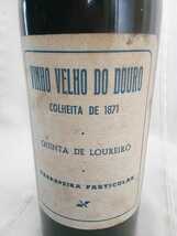 超希少!!!ワインマニア必見1871年収穫ポルトガルワインVINHO VELHO DO DOURO COLHEITA DE 1871 QUINTA DE LOUREIRO ヴィンテージワイン_画像4