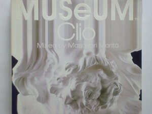 即決○MIX-CD / MUSeUM Clio mixed by Masanori Morita○DJ Oji・Louie Vega・Blaze・Anthony Nicholson○2,500円以上の落札で送料無料!!