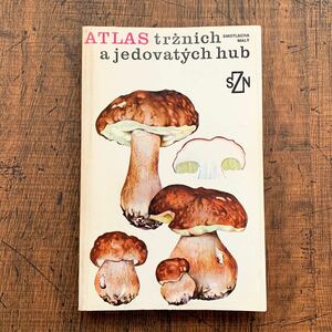  Чехия. старый грибы иллюстрированная книга (ATLAS trznich a jedovatych hub 1986 год )/ античный Vintage иностранная книга грибы. иллюстрации грибы. . атмосфера */