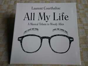  ●紙ジャケCD● Laurent Courthaliac / All My Life (A Musical Tribute Woody Allen) (3149028091021)