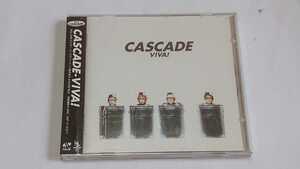 CASCADE/VIVA！