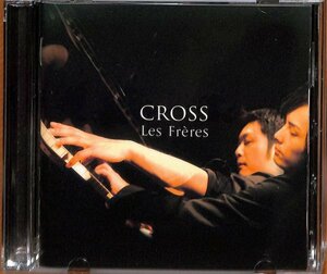 クロス【CD+DVD２枚組】　／　レ・フレール　　 Cross／Les Freres