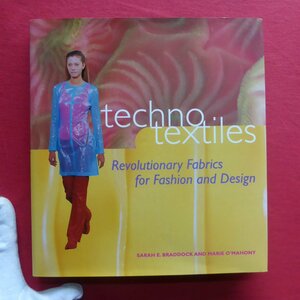 c7/洋書【テクノ・テキスタイル：ファッションとデザインのための革新的なファブリック/1998年】