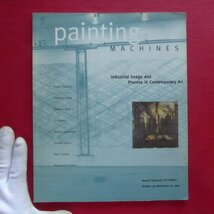 d3/洋書図録【ペインティング・マシン：現代美術における産業イメージとプロセス/1997年・ボストン大学】レベッカ・ホルン/トロッケル_画像1