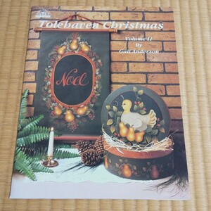 【お値下げ】Tolehaven Christmas/Gail Anderson トールペイント 洋書 図案