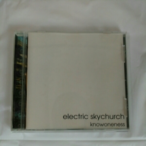 electric skychurch /knowoneness