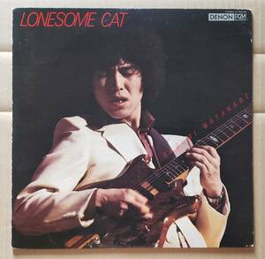 和ジャズ・ギターLP◎渡辺香津美『ロンサム・キャット』YX-7525-ND DENON PCM録音 LONESOME CAT クロスオーバー フュージョン 64891J