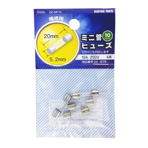  Mini tube fuse 10A-250V 4 pcs insertion _DZ-MF10 04-1678 OHM ohm electro- machine 