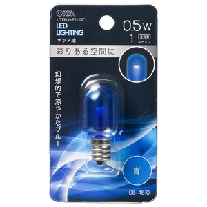 LED電球 ナツメ球形 E12/0.5W 青 クリア｜LDT1B-H-E12/13C 06-4610 OHM オーム電機