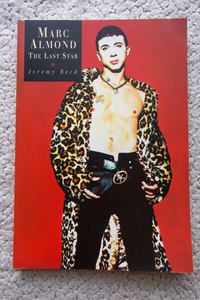 MARC ALMOND THE LAST STAR A Study of Marc Almond (creation books) Jeremy Reed 洋書