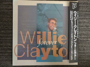 Willie Clayton　　Forever　　Timeless Records TRPL127 P-Vine日本盤