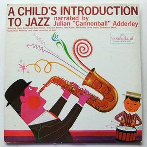 ◆ CANNONBALL ADDERLEY / A Child's Introduction To Jazz ◆ Wonderland (BGP) ◆ W