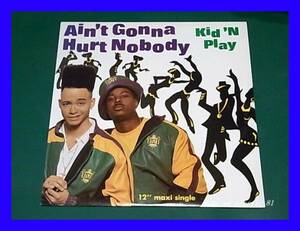 Kid 'N Play/Ain't Gonna Hurt Nobody/US Original/5点以上で送料無料、10点以上で10%割引/12'