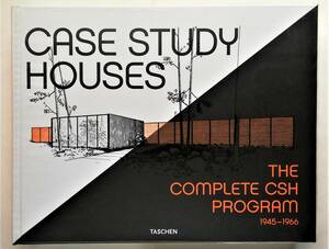 Case Study Houses The Complete CSH Program 1945-1966　ケース・スタディ・ハウス Eames イームズ Richard Neutra Pierre Koenig