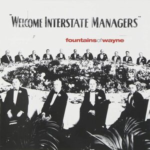 Welcome Interstate Managers ファウンテインズ・オブ・ウェイン 輸入盤CD