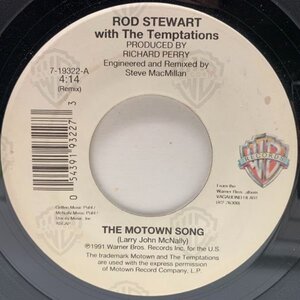 【ロッド・スチュワートによるR&B賛歌!!】USオリジナル 7インチ ROD STEWART / TEMPTATIONS The Motown Song ('91 Warner Bros) 45RPM.