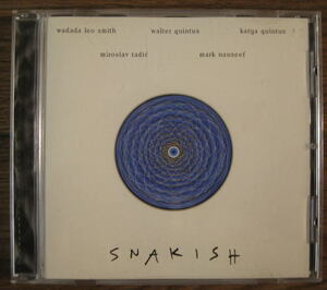 【Leo】Wadada Leo Smith - Walter Quintus - Katya Quintus - Miroslav Tadic - Mark Nauseef / Snakish