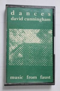 E06/David Cunningham - Dances - Music From Faust/UK Piano 008　　カセットテープ　ノイズ