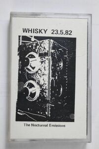 E06/The Nocturnal Emissions - Whisky 23.5.82 /UK SRC5 cassette tape noise 