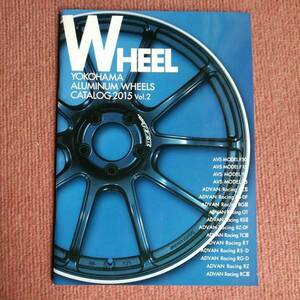 ADVAN 2015年8月 ヨコハマ アルミホイール 2015 Vol.2 82頁 カタログ YOKOHAMA ALUMINUM WHEEL CATALOG 2015 平成27年8月 AVS ドレスアップ