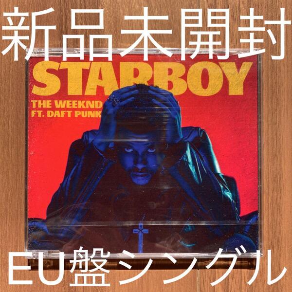 THE WEEKND ザ・ウィークエンド Starboy EU盤シングル 新品未開封