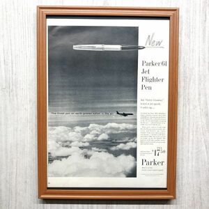 ■即決◆1960年(昭和35年) Parker パーカー 61 [Jet Flighter pen]【B4-5627】アメリカ ビンテージ雑誌広告【B4額装品】当時物本物★同梱可