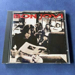 BON JOVI ボン・ジョヴィ/クロス・ロード～ザ・ベスト・オブ・ボン・ジョヴィ CD盤 ケースとも良好