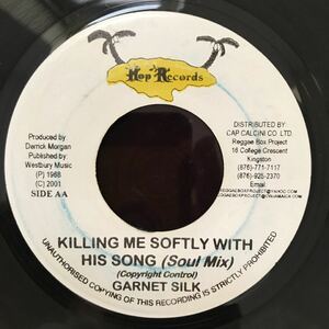 GARNET SILK / KILLING ME SOFTLY ７インチ