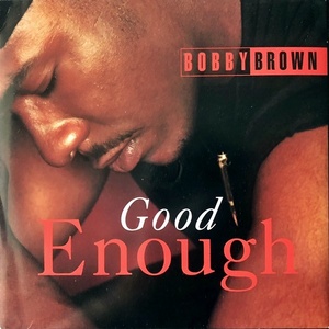 【Disco & Soul 7inch】Bobby Brown / Good Enough 