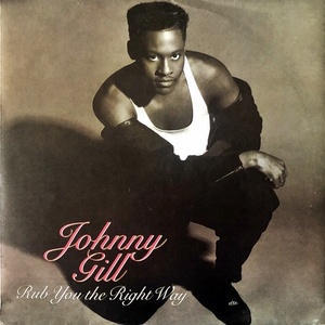 【Disco & Soul 7inch】Johnny Gill / Rub You The Right Way 